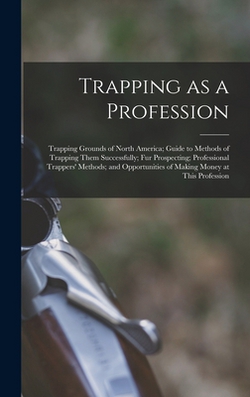 Trapping as a Profession|Anonymous