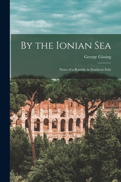 By the Ionian Sea|George Gissing