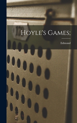 Hoyle's Games|Edmond 1672-1769 Hoyle