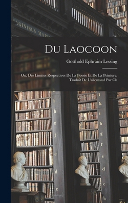 Du Laocoon|Gotthold Ephraim Lessing