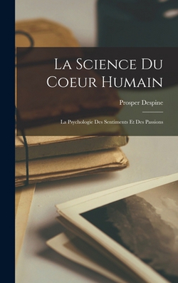 La Science du Coeur Humain|Prosper Despine