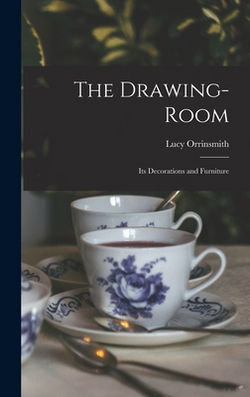 The Drawing-Room|Lucy Orrinsmith