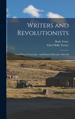 Writers and Revolutionists|Ruth Teiser