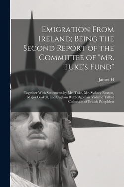 Emigration From Ireland|James H. 1819-1896 Tuke