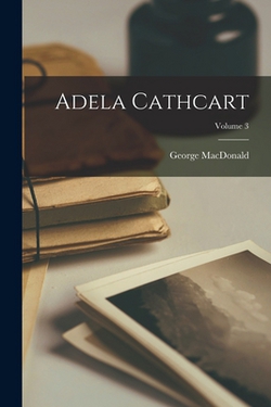 Adela Cathcart|George MacDonald