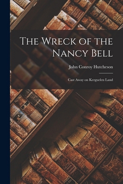 The Wreck of the Nancy Bell|John Conroy Hutcheson
