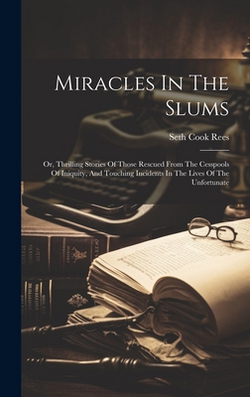 Miracles In The Slums|Seth Cook Rees