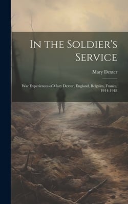 In the Soldier's Service|Mary Dexter