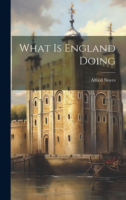 What is England Doing|Noyes Alfred
