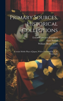 Primary Sources, Historical Collections|William Butler Yeats