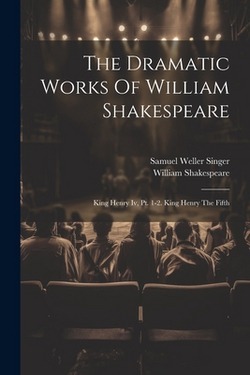 The Dramatic Works Of William Shakespeare|William Shakespeare