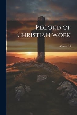 Record of Christian Work|Anonymous