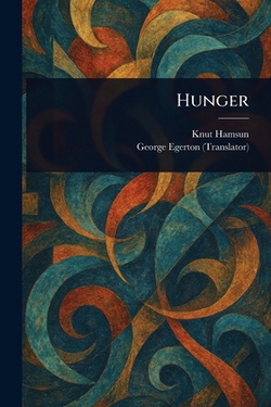 Hunger|Knut Hamsun