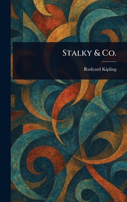 Stalky & Co.|Rudyard Kipling