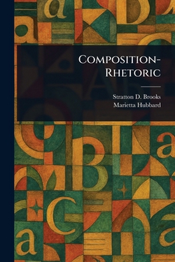 Composition-Rhetoric|Stratton D. (Stratton Duluth) Brooks