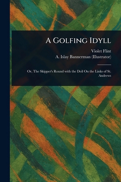A Golfing Idyll|Violet Flint
