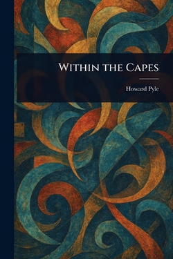Within the Capes|Howard Pyle