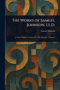 The Works of Samuel Johnson, LL.D.|Samuel Johnson