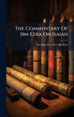 The Commentary Of Ibn Ezra On Isaiah|Abraham Ben Meïr Ibn Ezra