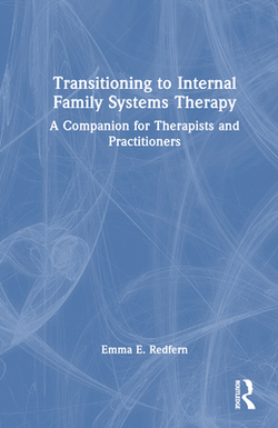 Transitioning to Internal Family Systems Therapy|Emma E. Redfern