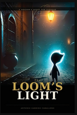 The Loom's Light|Antonio Garrido Caballero