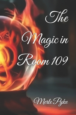 The Magic in Room 109|Stacey Johnson