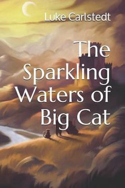The Sparkling Waters of Big Cat|Ruben