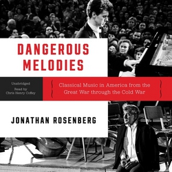 Dangerous Melodies|Jonathan Rosenberg