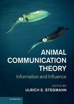 Animal Communication Theory|Ulrich E. Stegmann