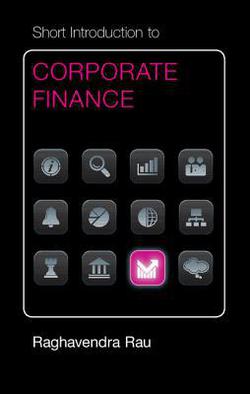 Short Introduction to Corporate Finance|Raghavendra Rau