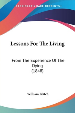 Lessons For The Living|William Blatch