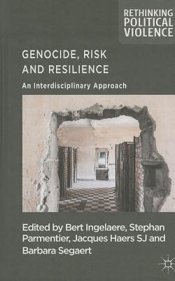 Genocide, Risk and Resilience|B. Ingelaere