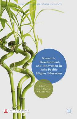 Research, Development, and Innovation in Asia Pacific Higher Education|J. Hawkins