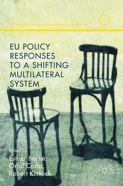 EU Policy Responses to a Shifting Multilateral System|Esther Barbé