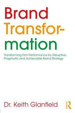 Brand Transformation|Keith Glanfield