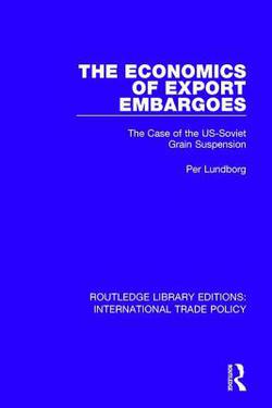 The Economics of Export Embargoes|Per Lundborg