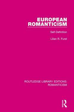 European Romanticism|Lilian R. Furst