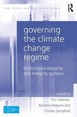 Governing the Climate Change Regime|Tim Cadman