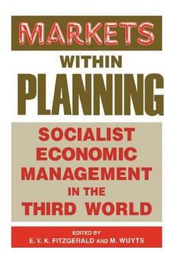 Markets Within Planning|Edmund V. K. Fitzgerald