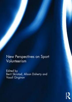 New Perspectives on Sport Volunteerism|Berit Skirstad