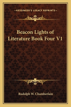 Beacon Lights of Literature Book Four V1|Rudolph W. Chamberlain