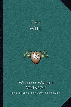 The Will|William Walker Atkinson