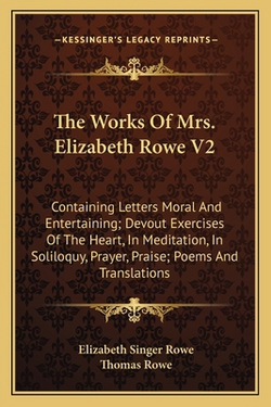 The Works Of Mrs. Elizabeth Rowe V2|Elizabeth Singer Rowe