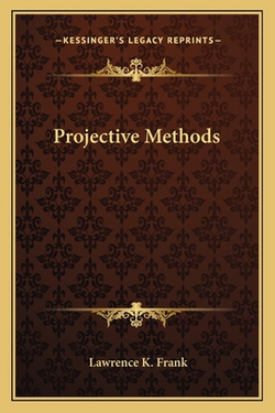 Projective Methods|Lawrence K. Frank