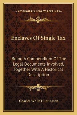Enclaves Of Single Tax|Charles White Huntington