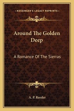 Around The Golden Deep|A. P. Reeder
