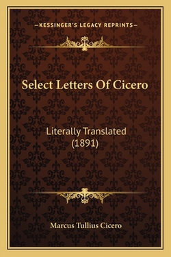 Select Letters Of Cicero|Marcus Tullius Cicero
