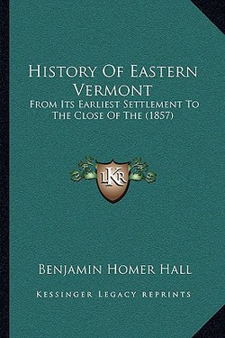 History Of Eastern Vermont|Benjamin Homer Hall
