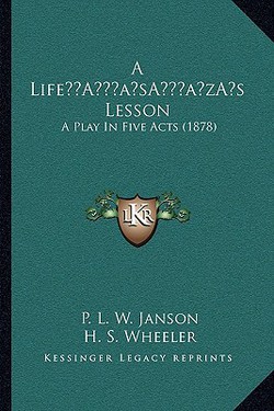 A Life's Lesson|P. L. W. Janson