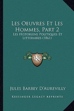 Les Oeuvres Et Les Hommes, Part 2|Jules Barbey D'Aurevilly